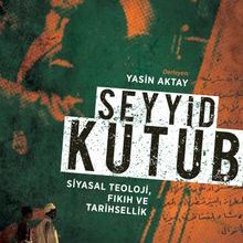 Photo of Seyyid Kutup Siyasal Teoloji Fıkıh ve Tarihsellik Pdf indir