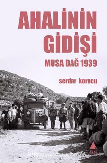 Photo of Ahalinin Gidişi  Musa Dağ 1939 Pdf indir