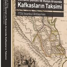 Photo of Osmanlı Devleti ve Rusya Arasında Kafkasların Taksimi   1724 İstanbul Antlaşması Pdf indir