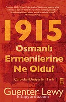 1915 Osmanlı Ermenilerine Ne Oldu? & Çarpıtılan-Değiştirilen  Tarih