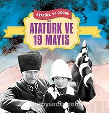 Atatürk ve 19 Mayıs