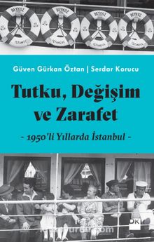 Tutku, Değişim ve Zarafet & 1950’li Yıllarda İstanbul