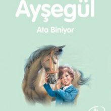 Photo of Ayşegül / Ata Biniyor Pdf indir