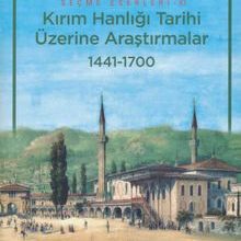 Photo of Kırım Hanlığı Tarihi Üzerine Araştırmalar (1441 – 1700) Pdf indir