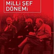 Photo of Milli Şef Dönemi  Türkiye Cumhuriyeti Tarihi III (1939 – 1945) Pdf indir