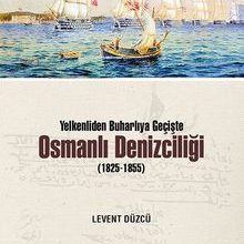 Photo of Yelkenliden Buharlıya Geçişte  Osmanlı Denizciliği (1825-1855) Pdf indir