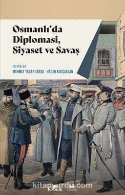 Photo of Osmanlı’da Diplomasi, Siyaset ve Savaş Pdf indir