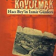 Photo of Türkiye’den Kovulmak  Hacı Bey’in İzmir Günleri Pdf indir