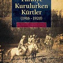 Photo of Türkiye Kurulurken Kürtler (1916-1920) Pdf indir