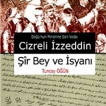 Photo of Cizreli İzzeddin Şir Bey ve İsyanı Pdf indir