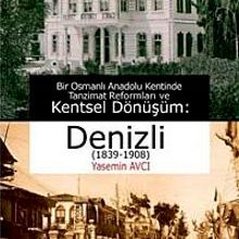 Photo of Bir Osmanlı Anadolu Kentinde Tanzimat Reformları ve Kentsel Dönüşüm:Denizli (1839-1908) Pdf indir