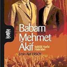 Photo of Babam Mehmet Akif  İstiklal Harbi Hatıraları Pdf indir