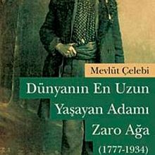 Photo of Dünyanın En Uzun Yaşayan Adamı: Zaro Ağa (1777 – 1934) Pdf indir