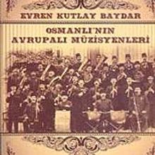 Photo of Osmanlı’nın Avrupalı Müzisyenleri Pdf indir