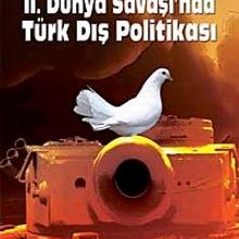 Photo of II. Dünya Savaşı’nda Türk Dış Politikası Pdf indir