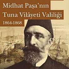 Photo of Balkanlar’da Tanzimat: Midhat Paşa’nın Tuna Vilayeti Valiliği 1864-1868 Pdf indir