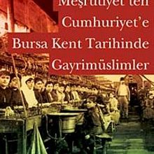 Photo of Meşrutiyet’ten Cumhuriyet’e Bursa Kent Tarihinde Gayrimüslimler Pdf indir