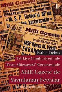 Türkiye Cumhuriyeti'nde Fetva Müessesesi Çerçevesinde Milli Gazete'de Yayınlanan Fetvalar