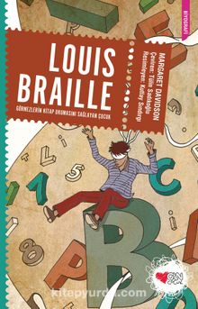 Louis Braille & Görmezlerin Kitap Okumasını Sağlayan Çocuk
