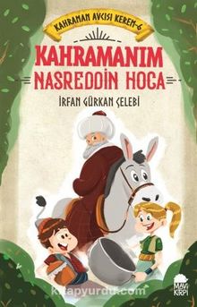 Kahramanım Nasreddin Hoca / Kahraman Avcısı Kerem 6