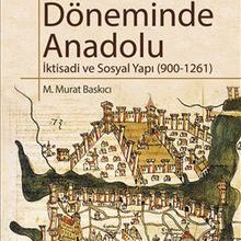 Photo of Bizans Döneminde Anadolu  İktisadi ve Sosyal Yapı (900-1261) Pdf indir