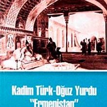 Photo of Kadim Türk-Oğuz Yurdu “Ermenistan” Pdf indir