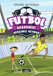 Dersimiz: Neymar / Futbol Akademisi