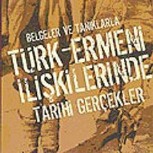 Photo of Türk – Ermeni İlişkilerinde Tarihi Gerçekler Belgeler ve Tanıklarla Pdf indir