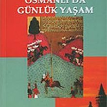 Photo of Osmanlı’da Günlük Yaşam 6-H-21 Pdf indir