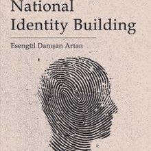 Photo of The Politics of National Identity Building Pdf indir