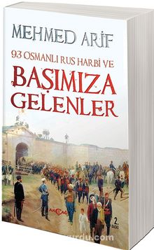 Başımıza Gelenler 93 Osmanlı-Rus Harbi