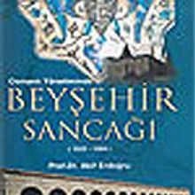 Photo of Osmanlı Yönetiminde Beyşehir Sancağı 1522-1584 Pdf indir
