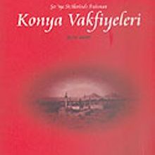 Photo of Konya Vakfiyeleri (1650-1800) Pdf indir
