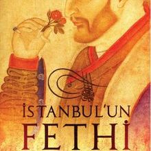 Photo of İstanbul’un Fethi  Fatih Sultan Mehmed’in Önlenemez İlerleyişi Pdf indir