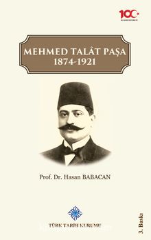 Mehmed Talat Paşa 1874-1921