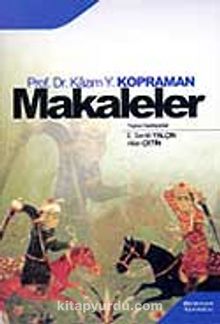 Makaleler Cilt 1 / Prof. Dr. Kazım Yaşar Kopraman
