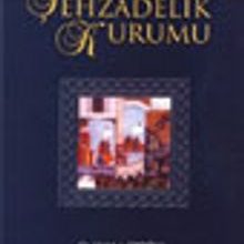 Photo of Osmanlı Devletinde Şehzadelik Kurumu Pdf indir