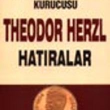 Photo of Siyonizm’in ve İsrail’in kurucusu Theodor Herzl Hatıralar ve Sultan Abdülhamid Pdf indir