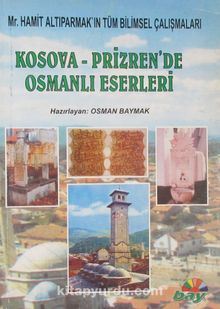 Kosava-Prizren'den Osmanlı Eserleri (4-A-14)