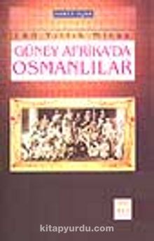 140 Yıllık Miras Güney Afrika'da Osmanlılar 7-G-5