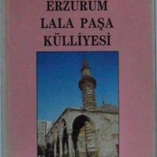 Photo of Erzurum Lala Paşa Külliyesi Kod: 11-E-8 Pdf indir