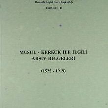 Photo of Musul-Kerkük ile İlgili Arşiv Belgeleri 1525-1919 (Ürün Kodu:1-C-9) Pdf indir