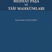 Photo of Midhat Paşa ve Taif Mahkumları Pdf indir