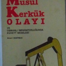 Photo of Musul Kerkük Olayı ve Osmanlı İmparatorluğunda Kuveyt Meselesi Kod: 11-E-20 Pdf indir