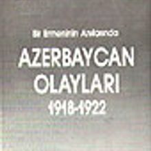 Photo of Azerbaycan Olayları 1918-1922 Bir Ermenin Anılarında Pdf indir