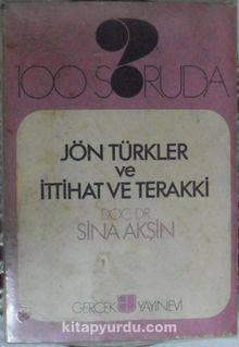 100 Soruda Jön Türkler ve İttihat ve Terakki (Kod:1-A-30)