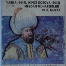 Photo of Varna (1444), İkinci Kosova (1448) Meydan Muharebeleri ve II. Murat Pdf indir