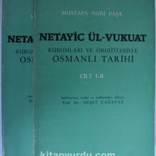 Photo of Netayic ül-Vukuat / Kurumları ve Örgütleriyle Osmanlı Tarihi / 2 cilt Kod: 12-C-12 Pdf indir