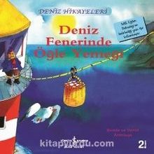Photo of Deniz Fenerinde Öğle Yemeği / Deniz Hikayeleri İlk Okuma Kitaplarım (Dik Yazı) Pdf indir
