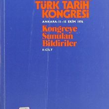 Photo of VIII.Türk Tarih Kongresi II.Cilt / Ankara, 11-15 Ekim 1976 Kongreye Sunulan Bildiriler Pdf indir